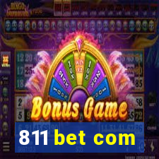 811 bet com